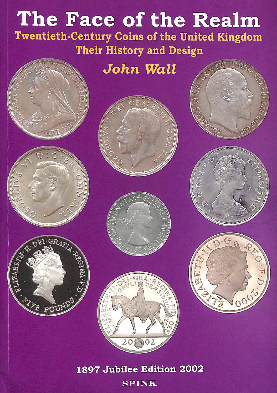  - Face of the Realm: Twentieth Century Coins of the United Kingdom - Their History and Design
