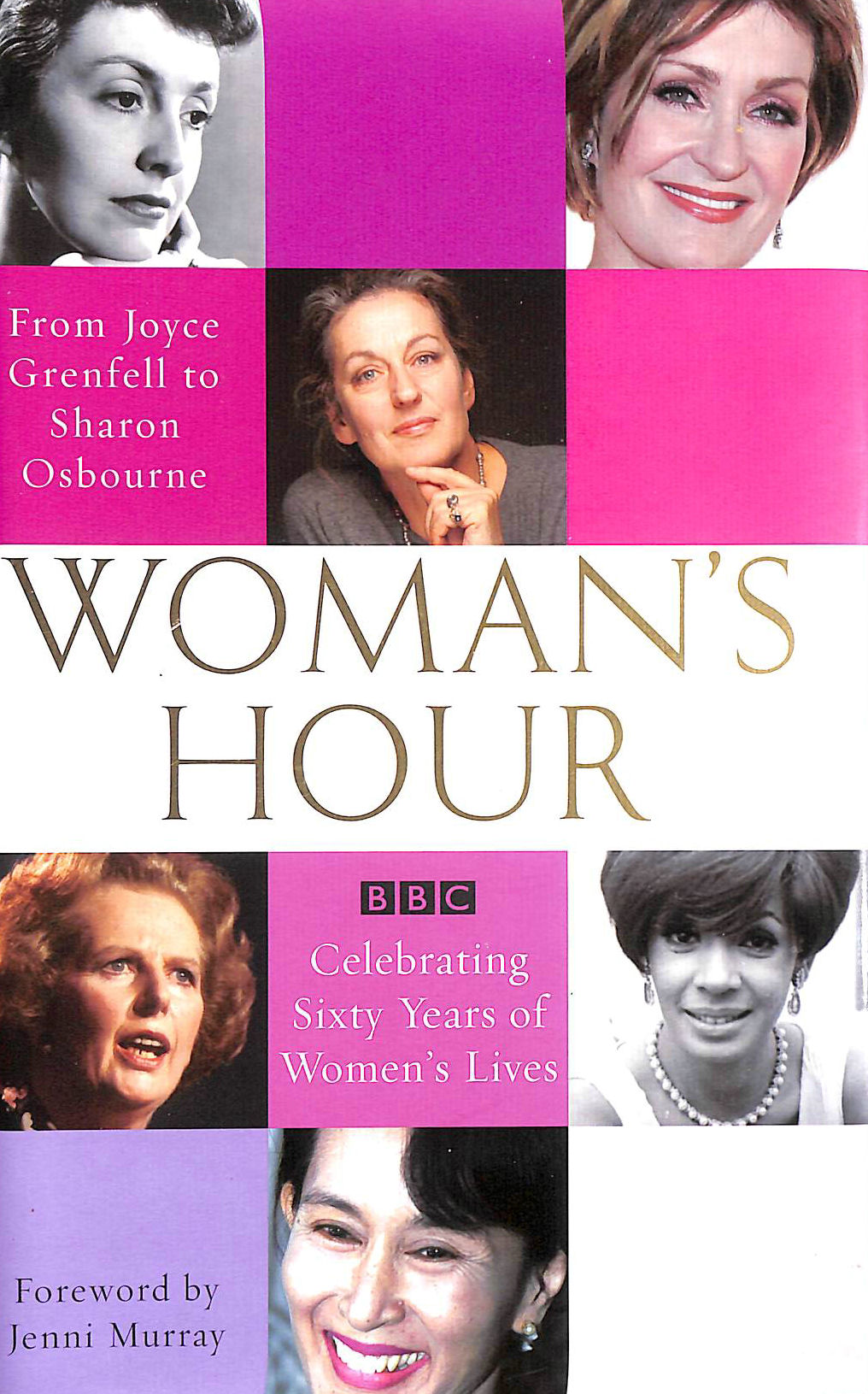 , VARIOUS - Woman's Hour: From Joyce Grenfell to Sharon Osbourne: Celebrating Sixty Years of Women's Lives