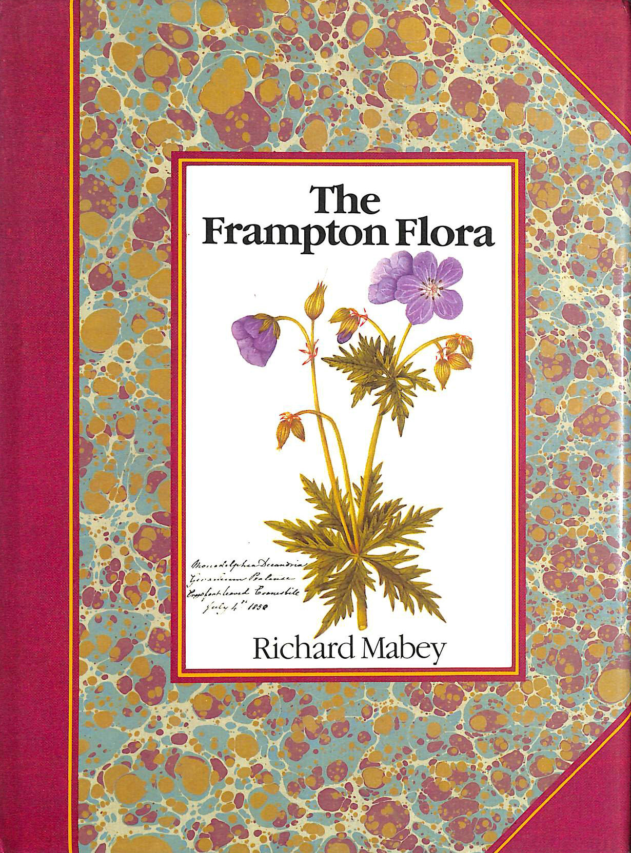 MABEY, RICHARD - The Frampton Flora
