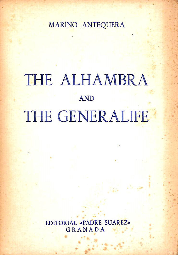 MARINO ANTQUERA - THE ALHAMBRA AND THE GENERALIFE