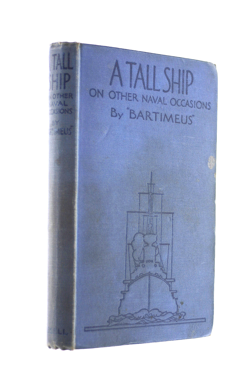 BARTIMEUS - A Tall Ship on Other Naval Occasions [Hardcover]