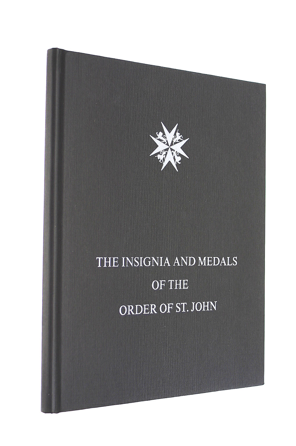 TOZER CHARLES - The insignia and medals of the Grand Priory of the Most Venerable Order of the Hospital of St. John of Jerusalem (Special publications)