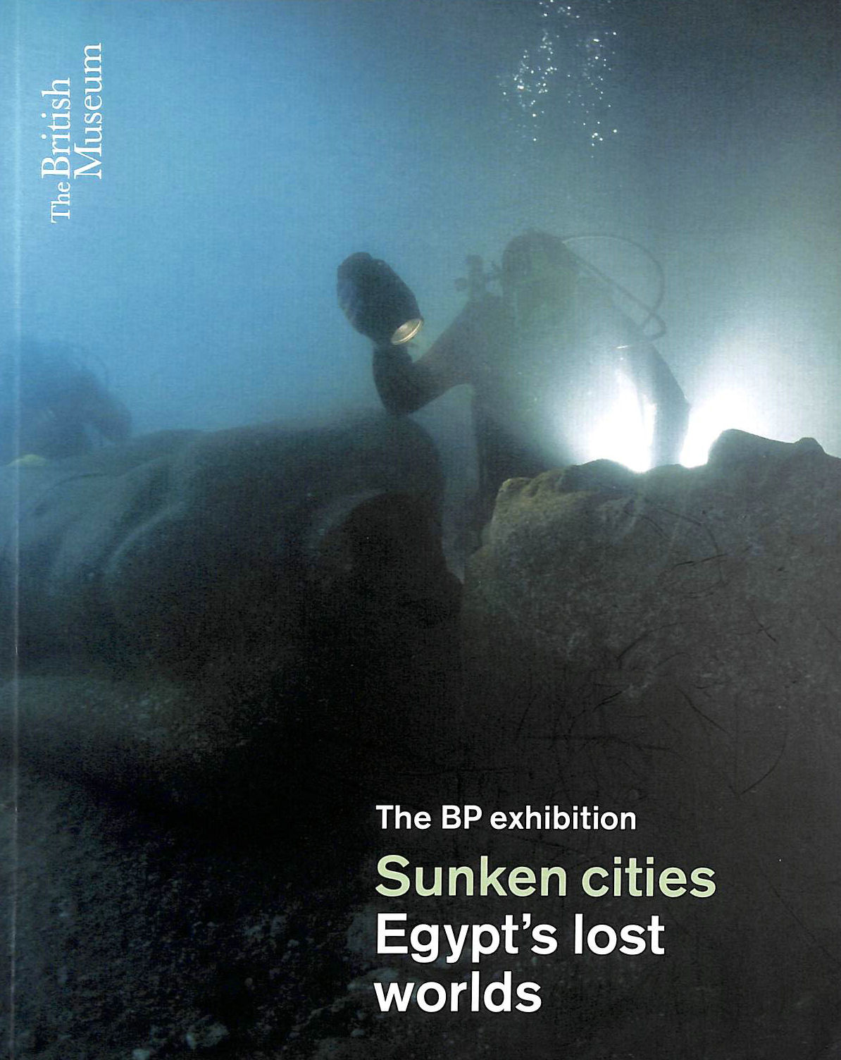 ANON - The BP Exhibition - Sunken Cities Egypts Lost Worlds