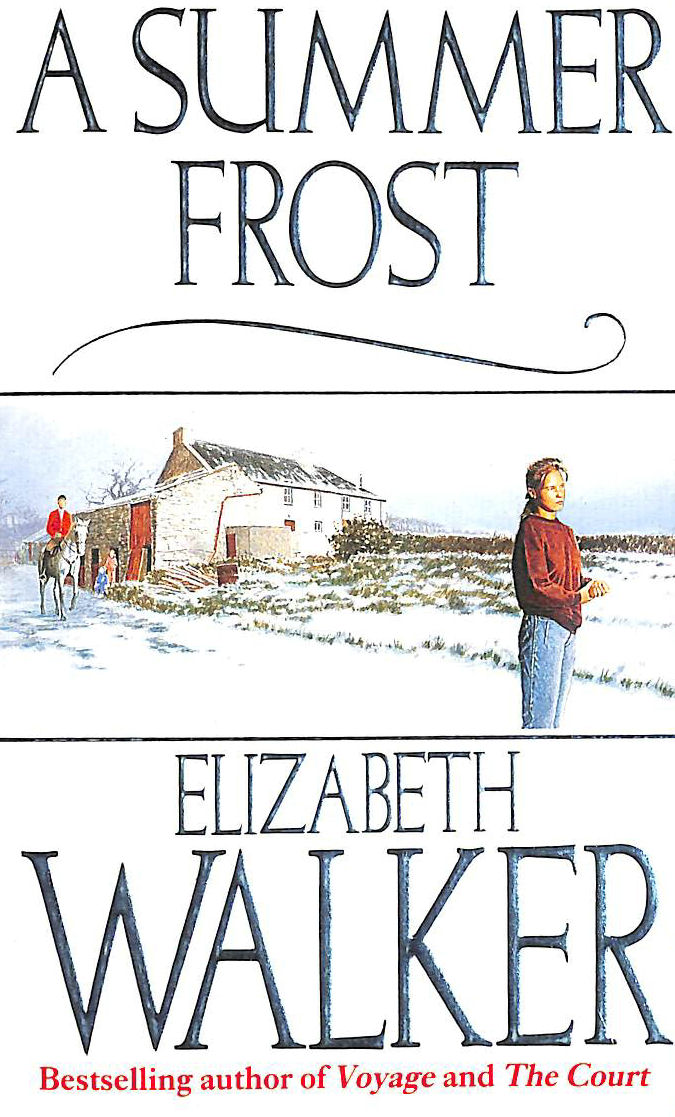 WALKER, ELIZABETH - A Summer Frost