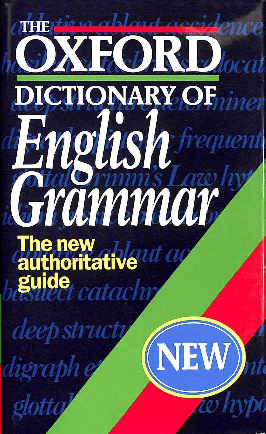 CHALKER, SYLVIA AND WEINER, EDMUND - The Oxford Dictionary of English Grammar