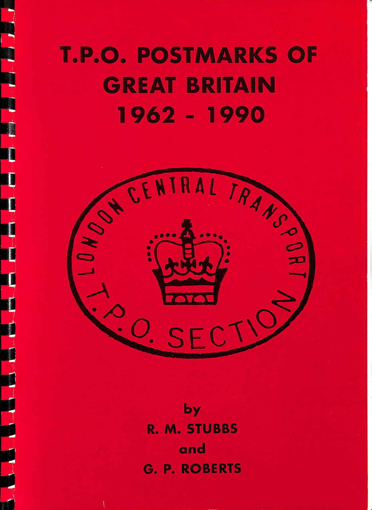 RM STUBBS. GP ROBERTS - Travelling Post Offices' Postmarks of Great Britain, 1962-90