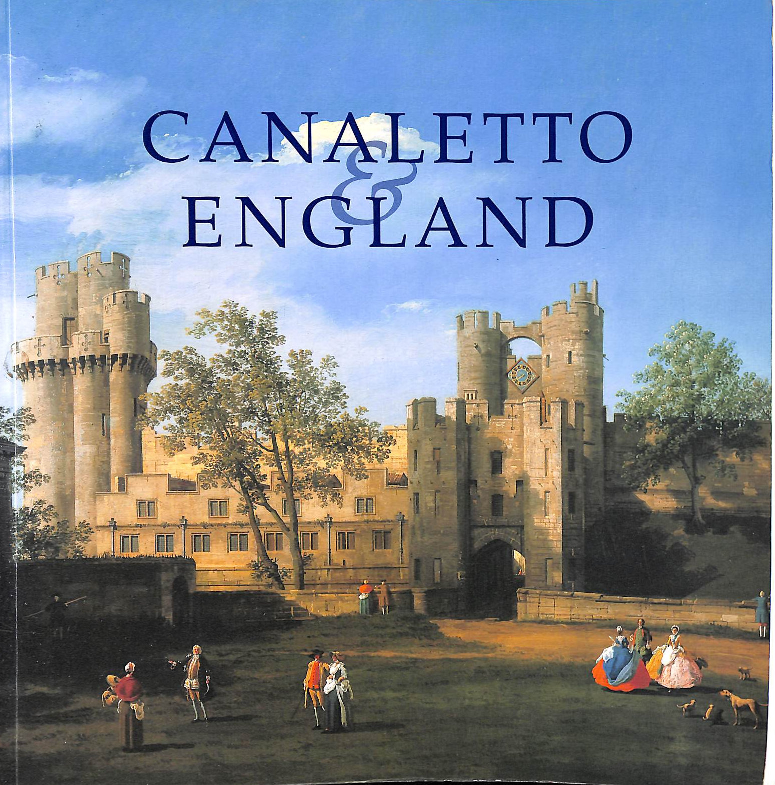 LIVERSIDGE, MICHAEL AND FARRINGTON, JANE (EDITORS) - Canaletto & England