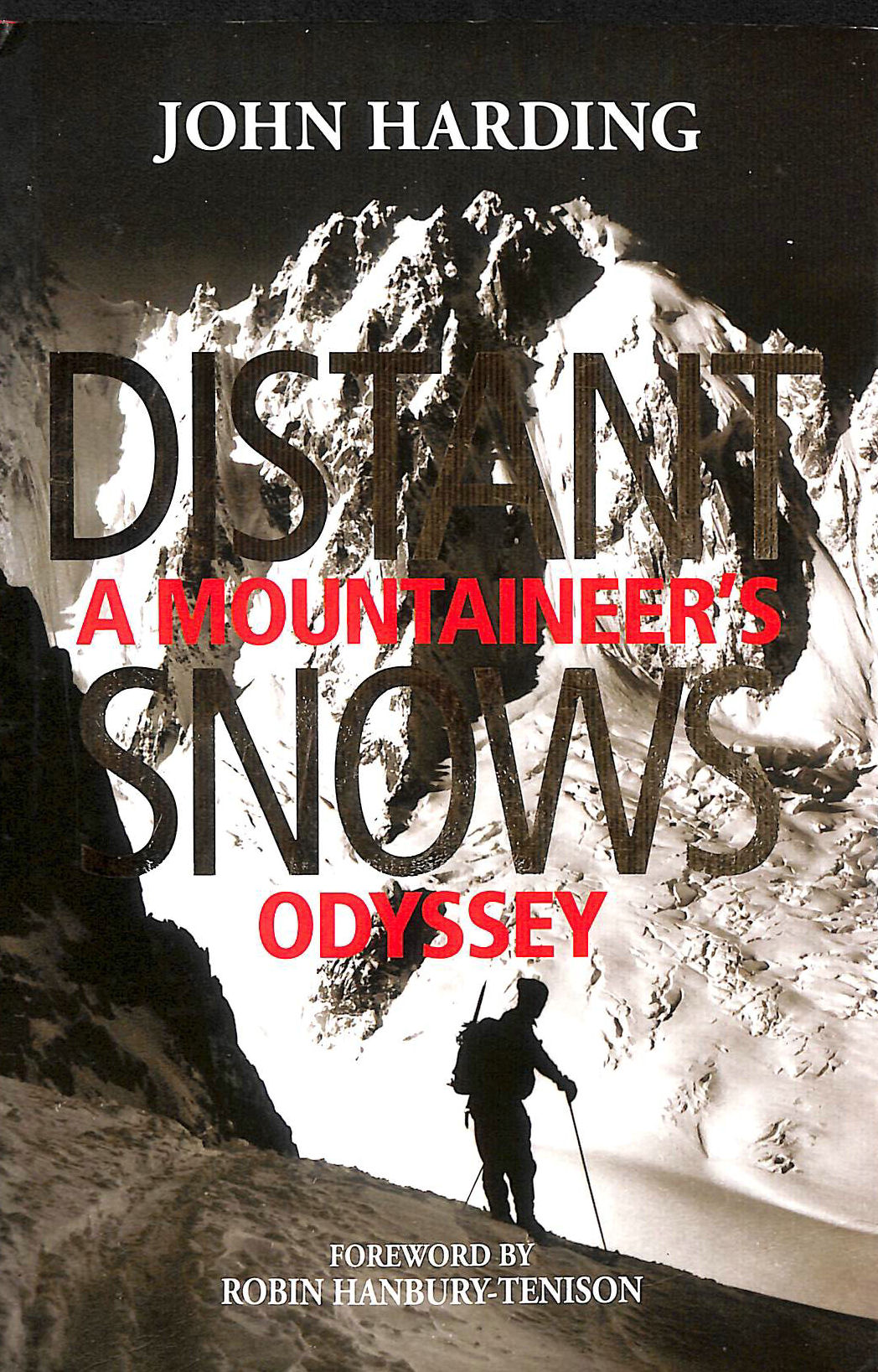  - Distant Snows: A Mountaineer's Odyssey