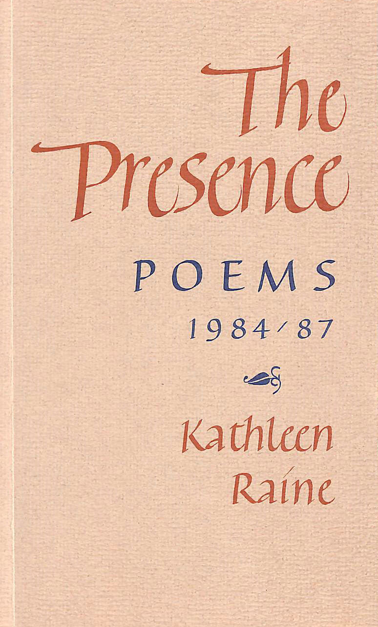  - The Presence: Poems, 1984-87