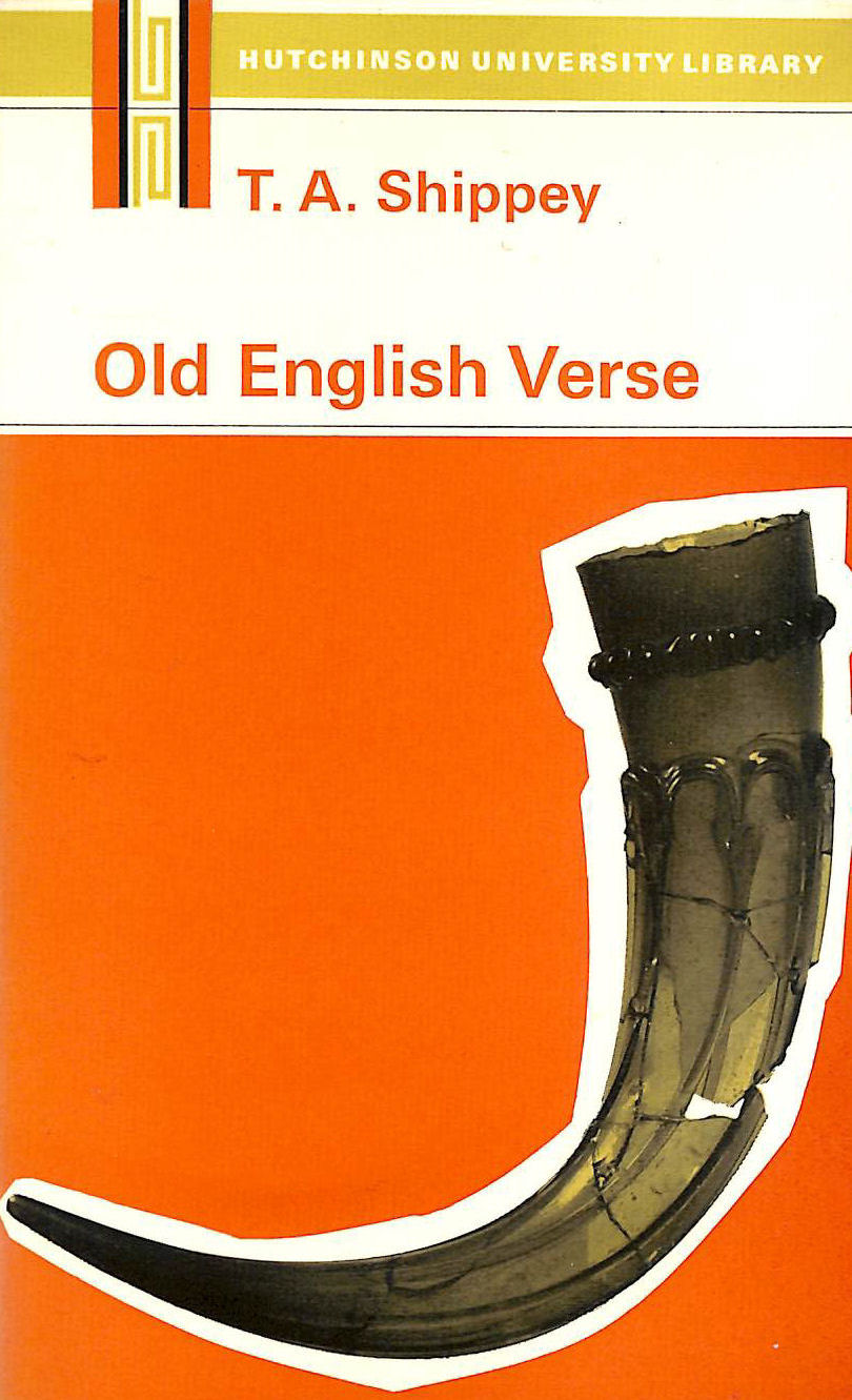 SHIPPEY, T.A. - Old English Verse (University Library)