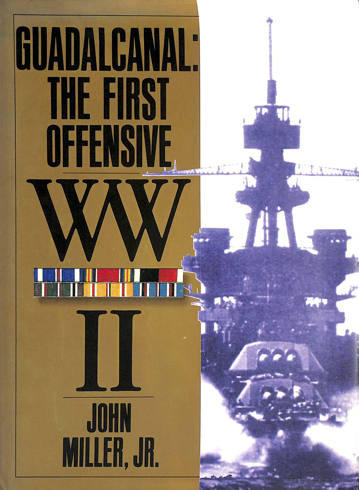 MILLER, JOHN - Guadalcanal: The First Offensive World War II