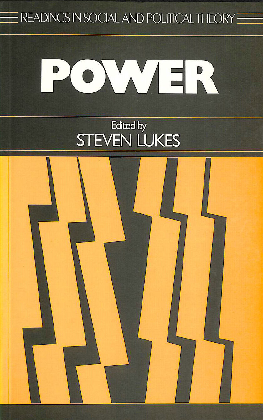  - Power (Readings in Social & Political Theory)
