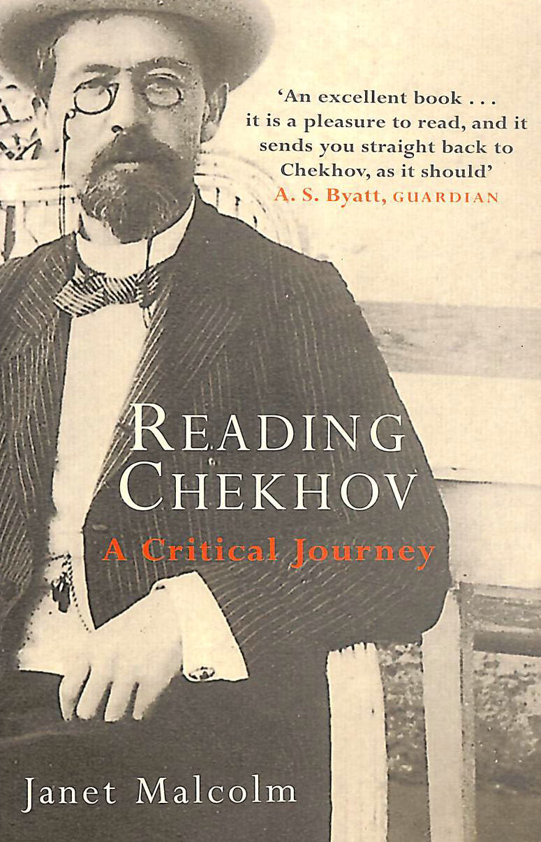 JANET MALCOLM - Reading Chekhov: A Critical Journey