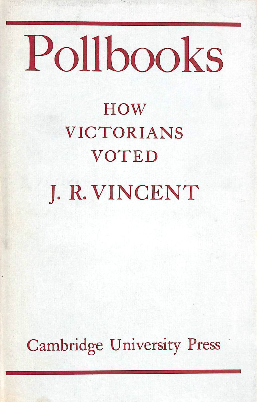 J. R. VINCENT - Pollbooks