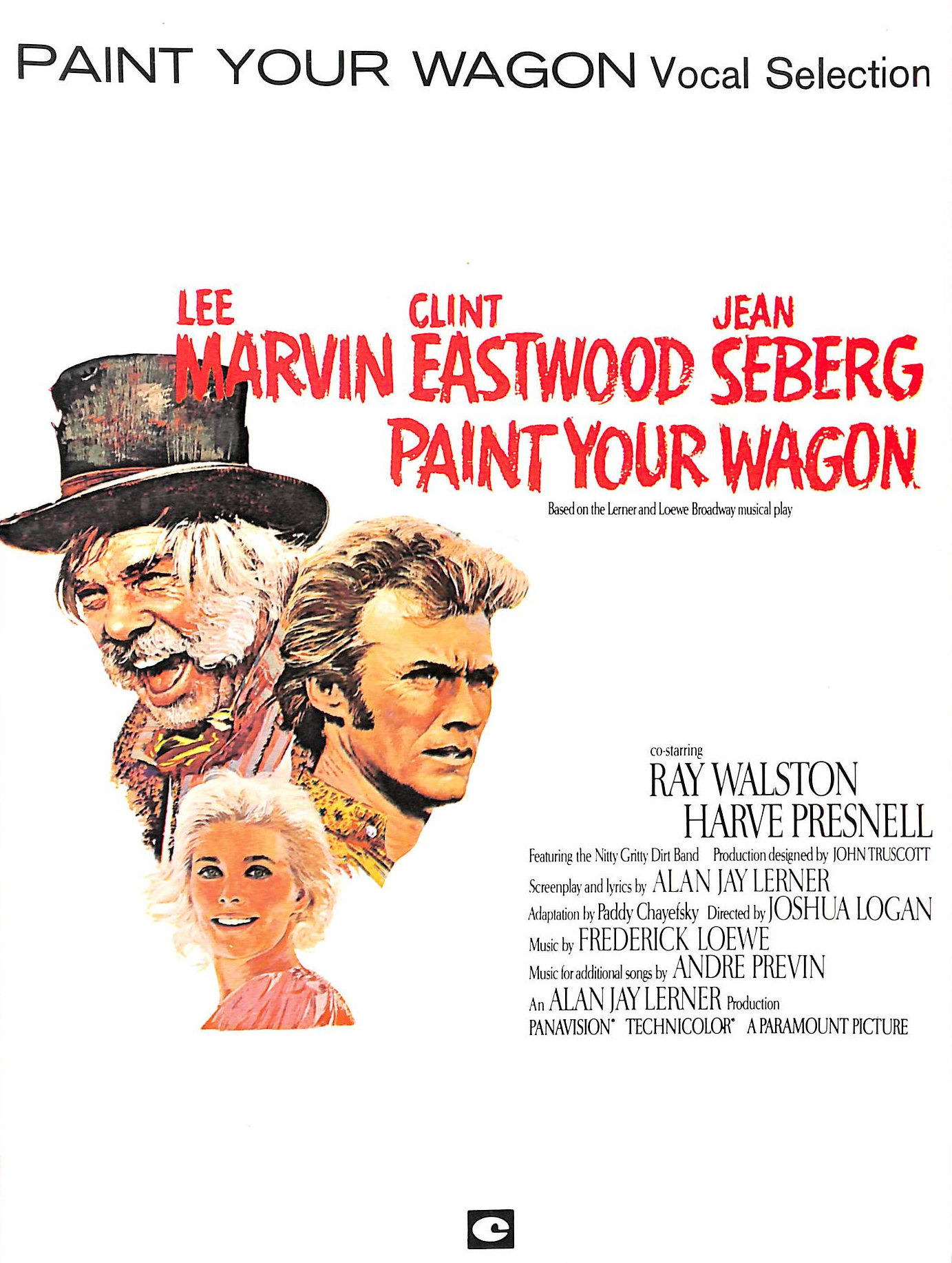 LERNER, ALAN JAY [COMPOSER]; LOEWE, FREDERICK [COMPOSER]; - Paint Your Wagon (Piano, Voice and Guitar)