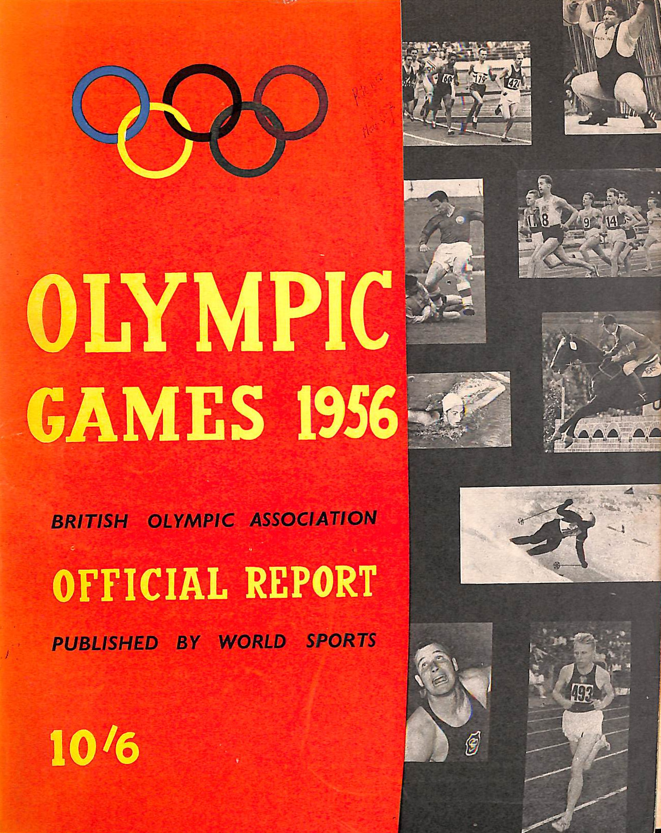 BRITISH OLYMPIC ASSOCIATION - British Olympic Association Official Report of the Olympic Games - XVIth Olympiad - Melbourne, November 22 - December 3, 1956