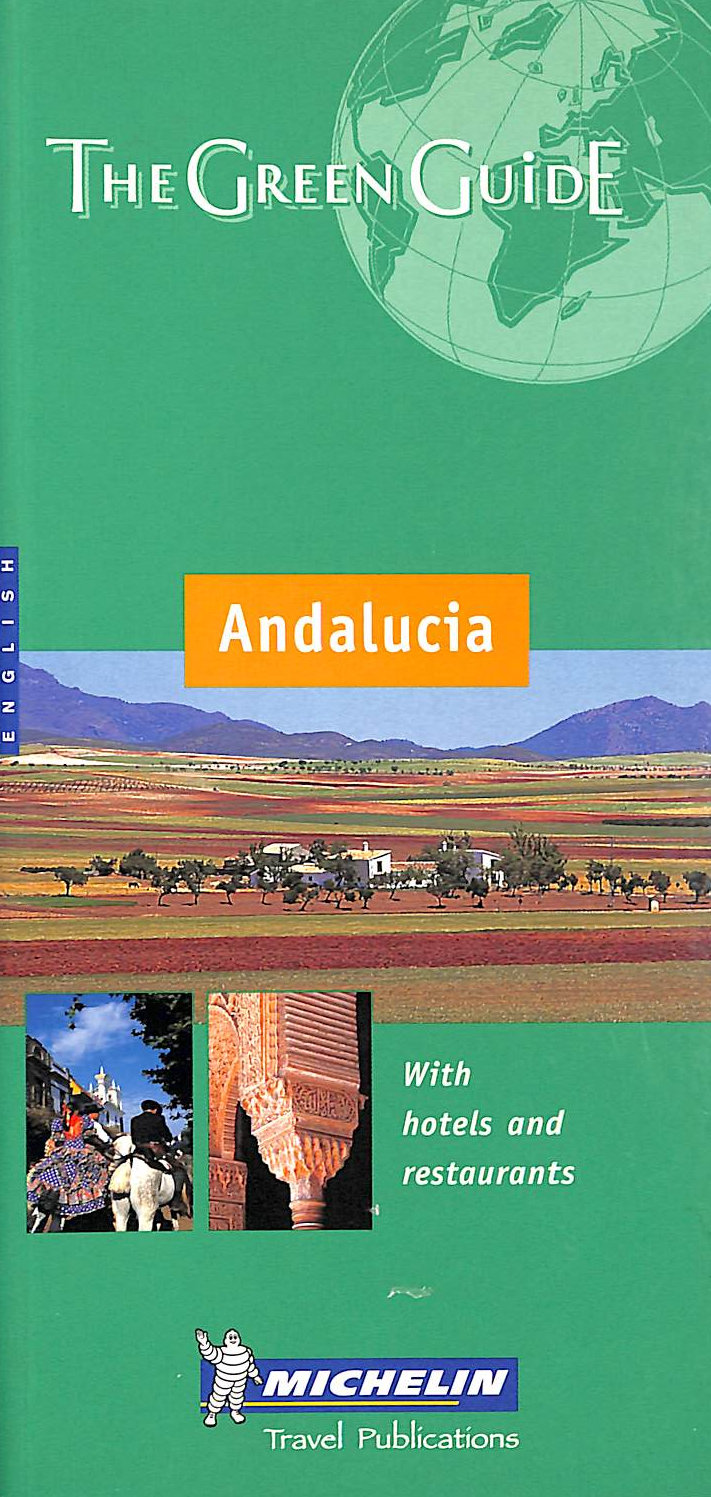 VARIOUS - Andalucia Green Guide (Michelin Green Guides)