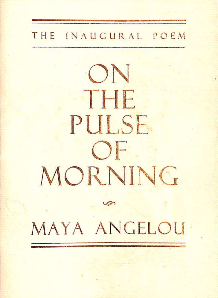 ANGELOU, MAYA - On the Pulse of Morning