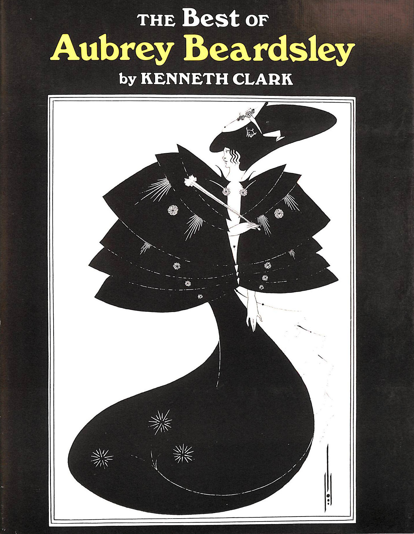 CLARK, SIR KENNETH - The Best of Aubrey Beardsley