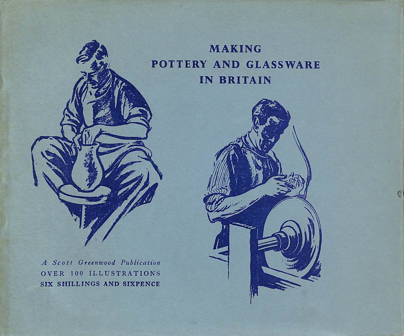 UNKNOWN - Making Pottery & Glassware in Britain