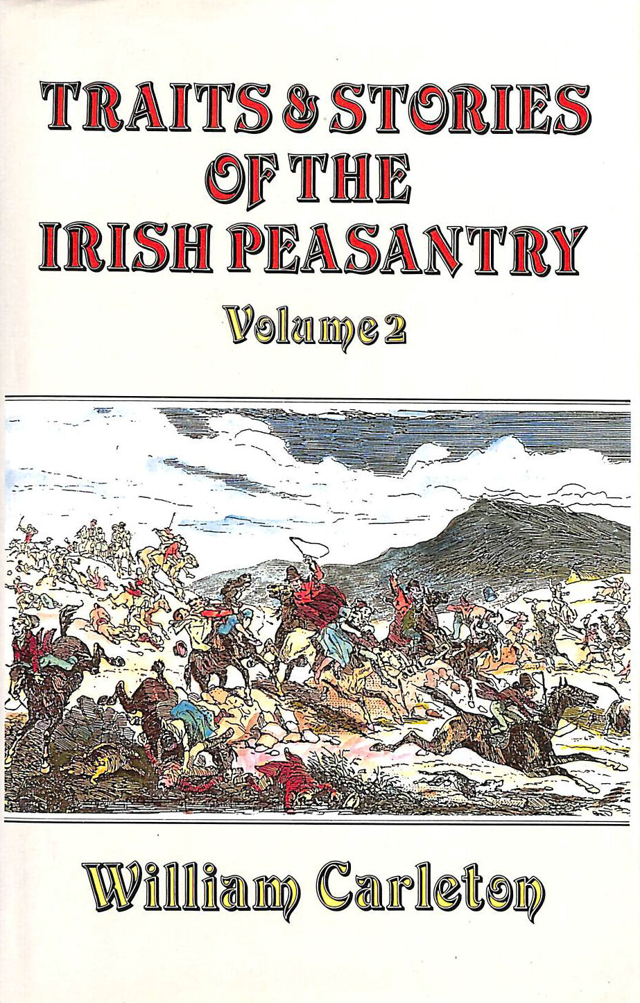  - Traits and Stories of the Irish Peasantry, Vol. 2: v. 2
