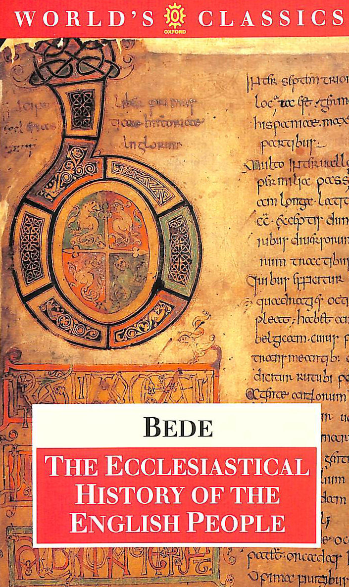  - The Ecclesiastical History of the English People/The Greater Chronicle/ Bede's Letter to Egbert
