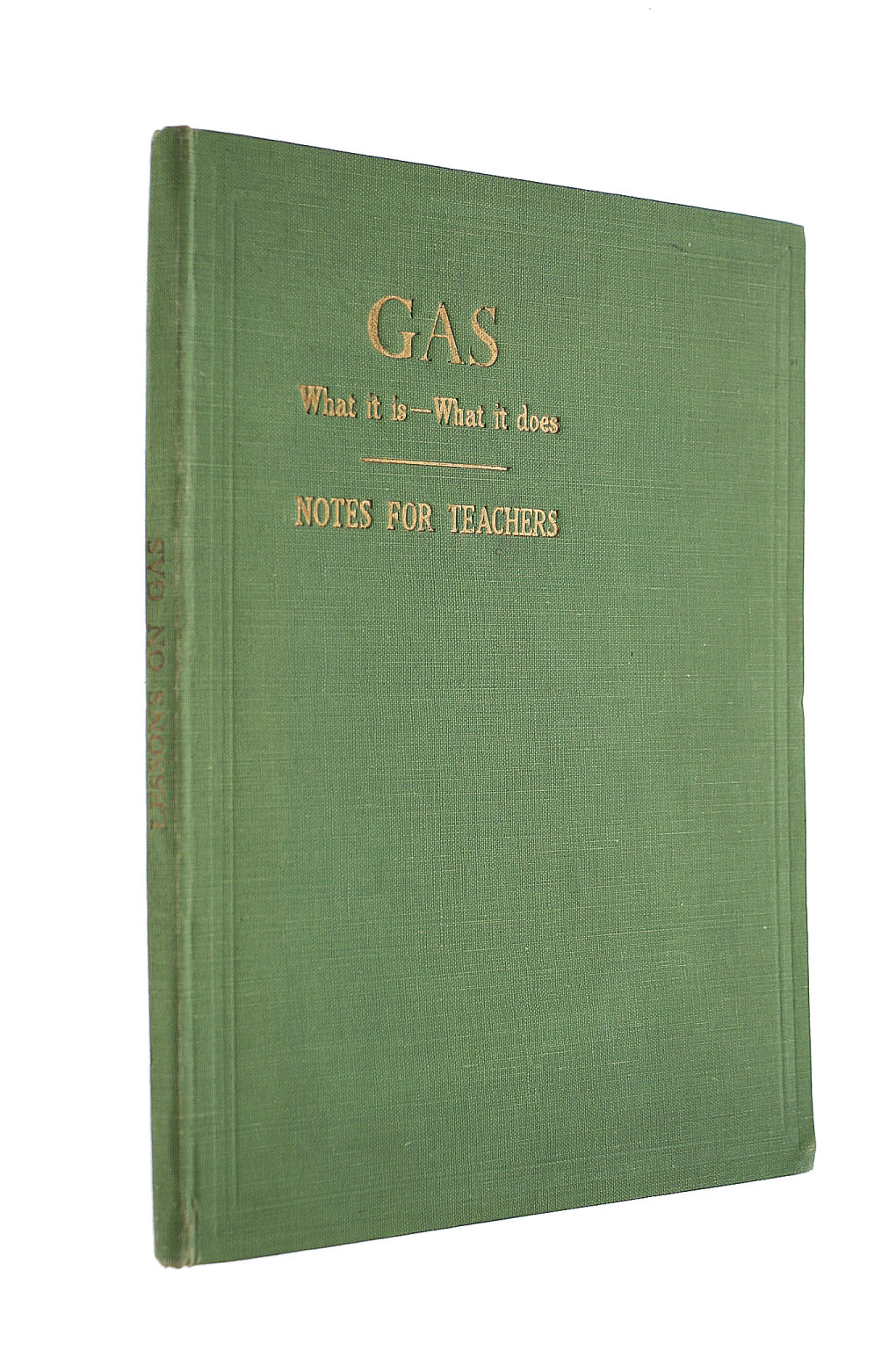 ANON - Gas, What it is -- What it does, Notes for Teachers