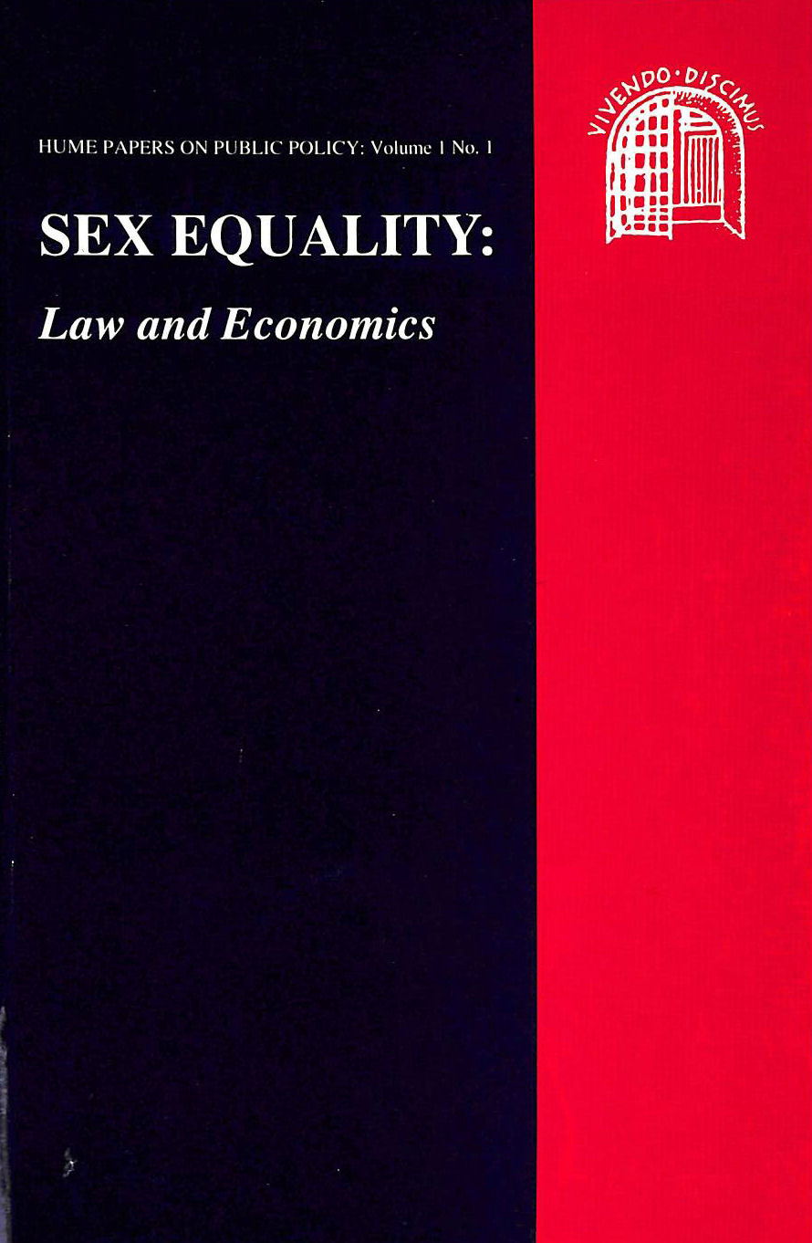 HECTOR L. MACQUEEN - Sexual Equality: Law and Economics: v. 1, No. 1 (Hume Papers on Public Policy)