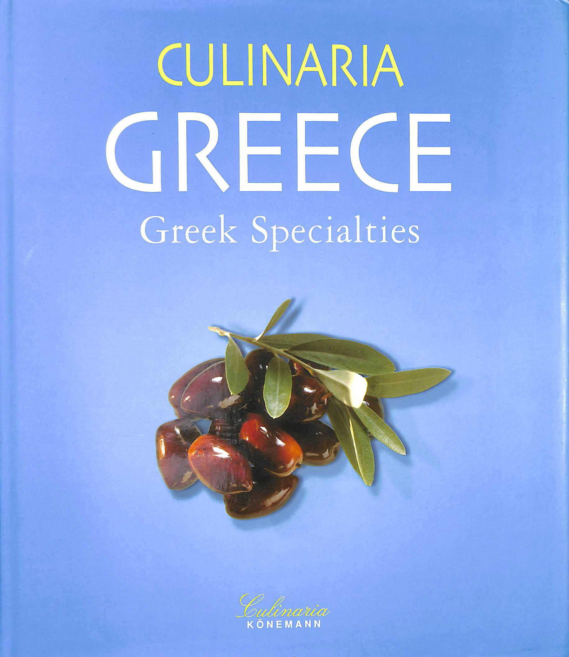  - Culinaria Greece: Greek Specialties
