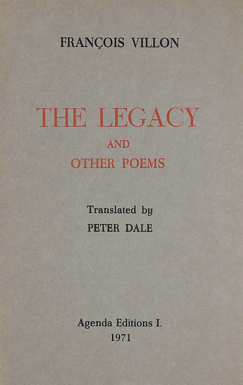 FRANCOIS VILLON - The legacy and other poems