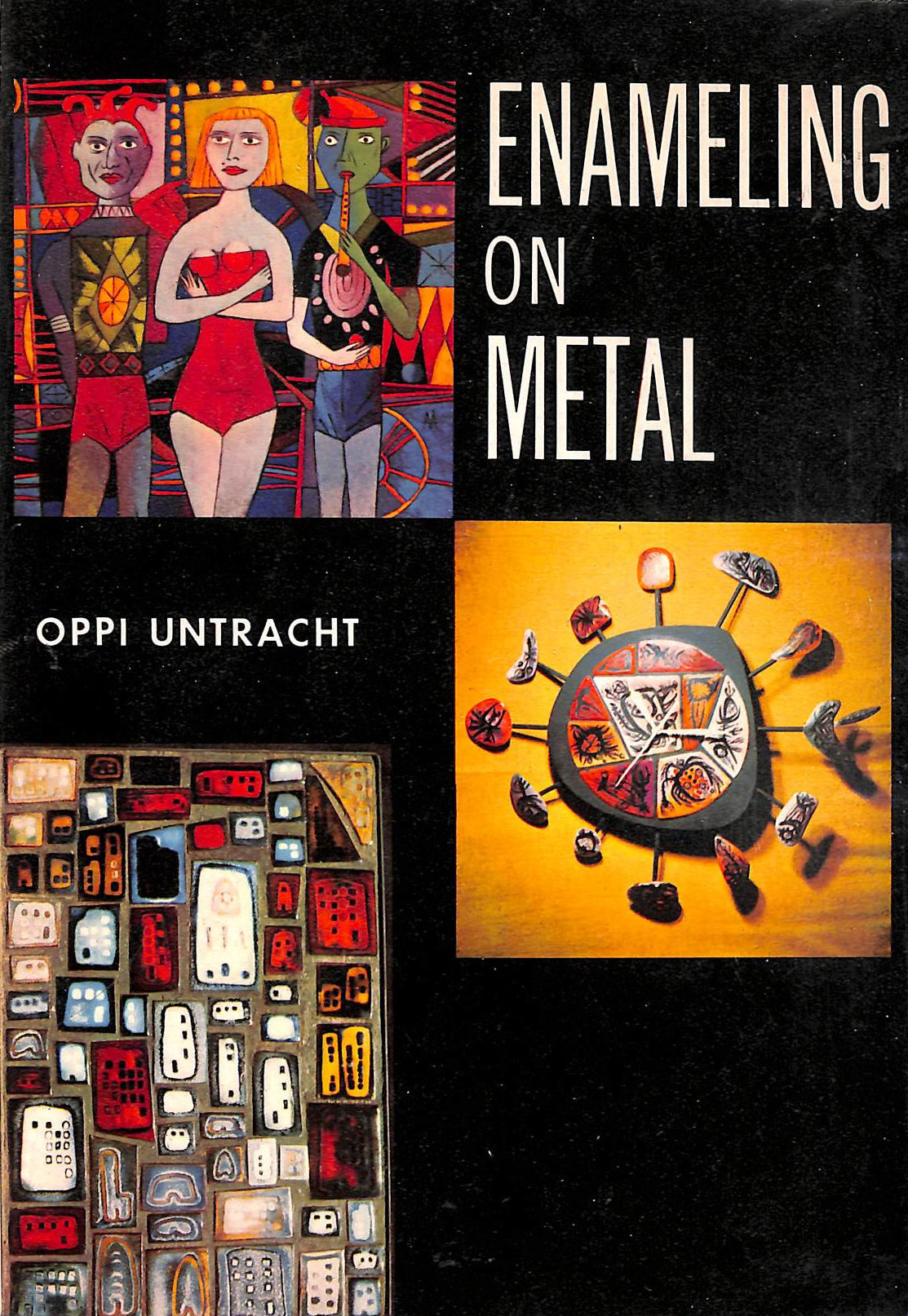 OPPI UNTRACHT - Enamelling on Metal